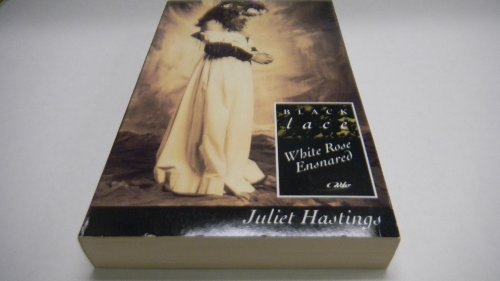 Black Lace Novel -' White Rose Ensnared' -By Juliet Hastings Erotic Fiction 1993