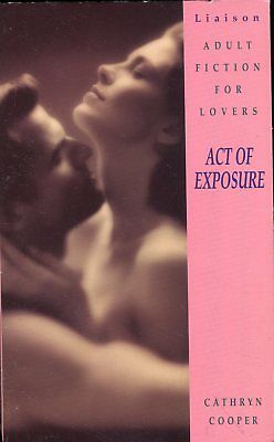 Act Of Exposure Novel by Cathryn Cooper 1996 Liaison 021618lm-ep2