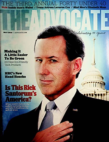 The Advocate Gay Men's Magazine Is This Rick Santorum's America? May 2012