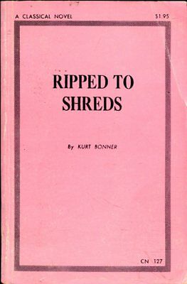 Ripped To Shreds Adult Novel by Kurt Bonner 1970's 081018lm-ep