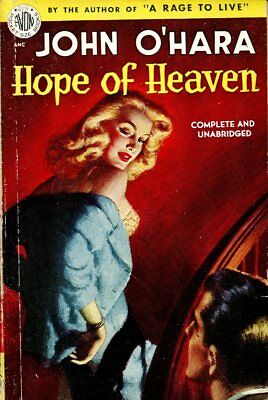 Hope Of Heaven Adult Novel by John O'Hara 1950 Avon Book 022718lm-ep2