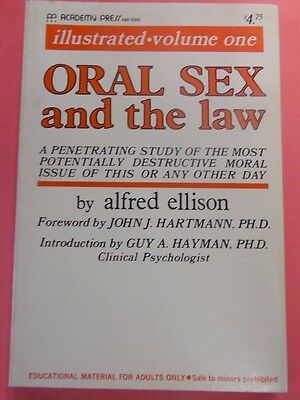 Oral Sex And The Law vol.1 by Alfred Ellison 1970 Academy Press