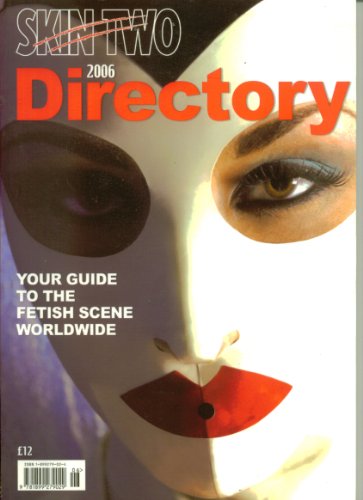 Skin Two Directory (Fetish) 2006