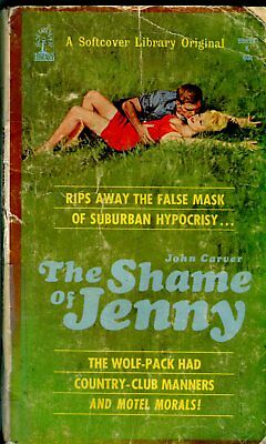 The Shame Of Jenny Adult Novel by John Carver 1966 042314lm-epa