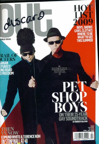 Out. Double Issue. June July 2009. Double Issue. Trail of Queers Hot List 2009. Pet Shop Boys on Their 25 Year Gay Soundtrack. Single Issue Magazine..