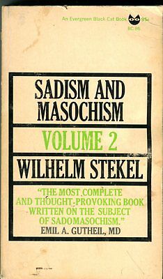 Sadism And Masochism Adult Novel vol.2 by Wilhelm Stekel 1965 042814lm-ea
