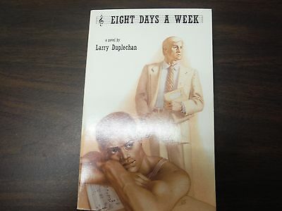 Eight Days A Week by Larry Duplechan Alyson Publications Adult Novel 102115tjp