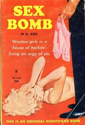 Sex Bomb Adult Novel by Al James 1961 Nightstand Book 042314lm-epa2