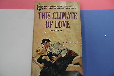 This Climate Of Love Adult Novel by Lowell Roberts 1963 1st Publ. 062716lm-ep2
