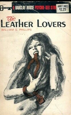 The Leather Lovers Fetish Novel by William G. Phillips 1969 080918lm-ep
