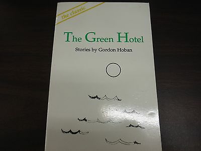 The Green Hotel by Gordon Hoban Adult Novel 102115tjp