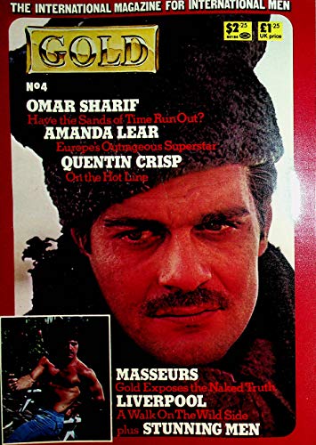 Gold International Gay Magazine Omar Sharif / Quentin Crisp #4 1978