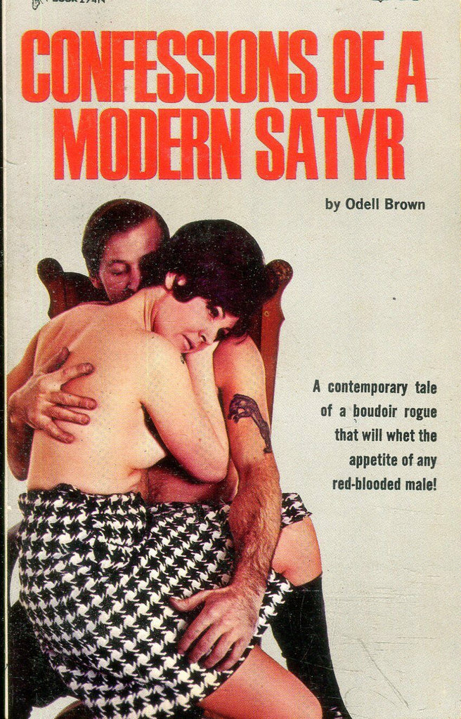 Confessions Of A Modern Satyr Adult Novel by Odell Brown 1968 122018lm-ep2