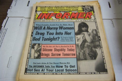 National Informer Adult Magazine "Will a Horny Woman Drag You Into Her Bed Tonight?" Vol.27 #19 May 11, 1975