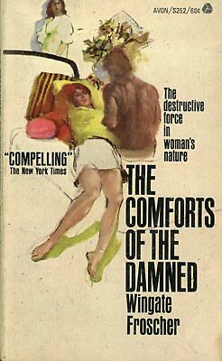 The Comforts Of The Damned Novel by Wingate Froscher 1967 042214lm-epa2