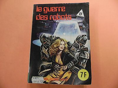 La Guerre Des Robots French Graphic Novel #17 by Elvifrance 051816lm-ep
