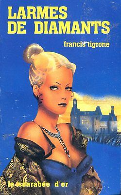 Larmes De Diamants French Novel by Francis Tigrone 1983 042214lm-epa