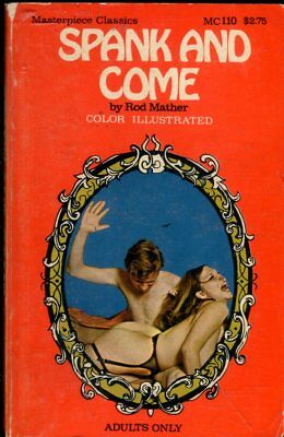 Spank And Come Fetish Novel by Rod Mather 1972 Color Illustrated 081018lm-ep