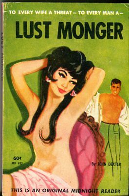 Lust Monger Adult Novel by John Dexter 1963 Midnight Reader 041914lm-epa