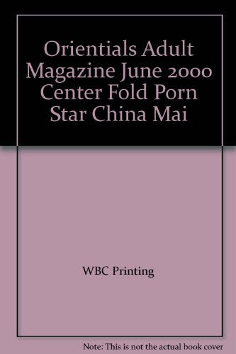 Orientials Adult Magazine June 2000 Center Fold Porn Star China Mai