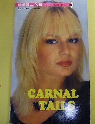 Carnal Tails Adult Novel by Hope U. Come 1985 Beeline 071213lm-epa