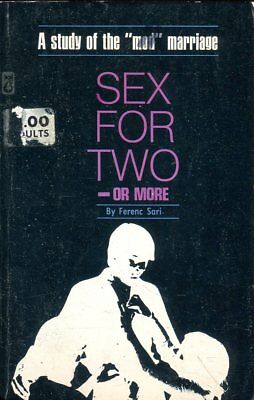 Sex For Two-Or More Adult Novel by Ferenc Sari 1970 032818lm-ep