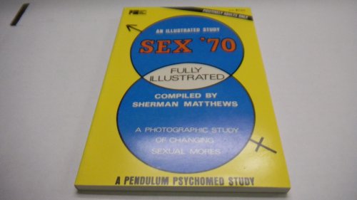 Sex '70 Adult Illustrated Study By Sherman Matthews 1970