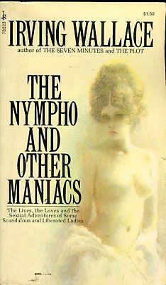 The Nympho And Other Maniacs Novel by Irving Wallace 1972 042814lm-ea