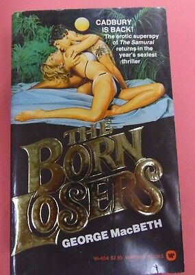 The Born Losers Novel by George MacBeth 1982 Warner Books 102313lm-epa2