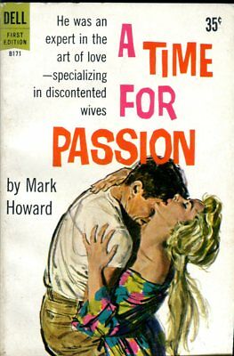 A Time For Passion Novel by Mark Howard 1960 Dell Book 042214lm-epa2