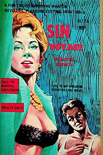 Sin Voyage Adult Novel by Martin Sorvath 1966