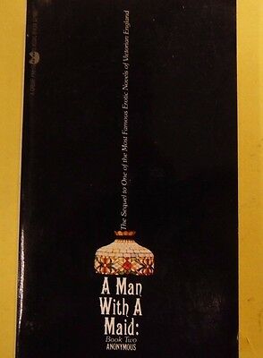 A Man With A Maid Adult Novel Book 2 by Anonymous 1979 Grove Press 071513lm-epa