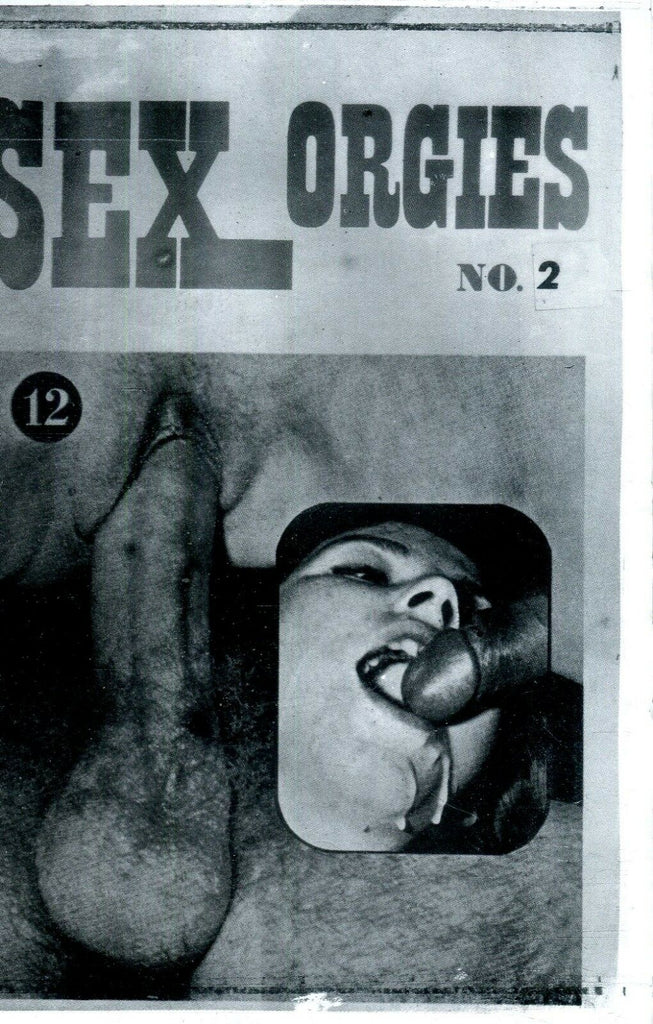 Sex Orgies Digest #2 vol.12 1960's B & W 010919lm-ep
