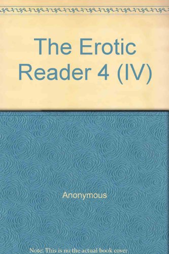 The Erotic Reader IV