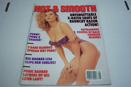 Hot & Smooth Busty Adult Magazine "X-rated Shots of Raunchy Razor Action!" Vol.3 #8 1991