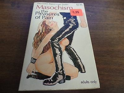 Masochism The Pleasures of Pain The Crown Report 1981 Erotic Novel 121015amp