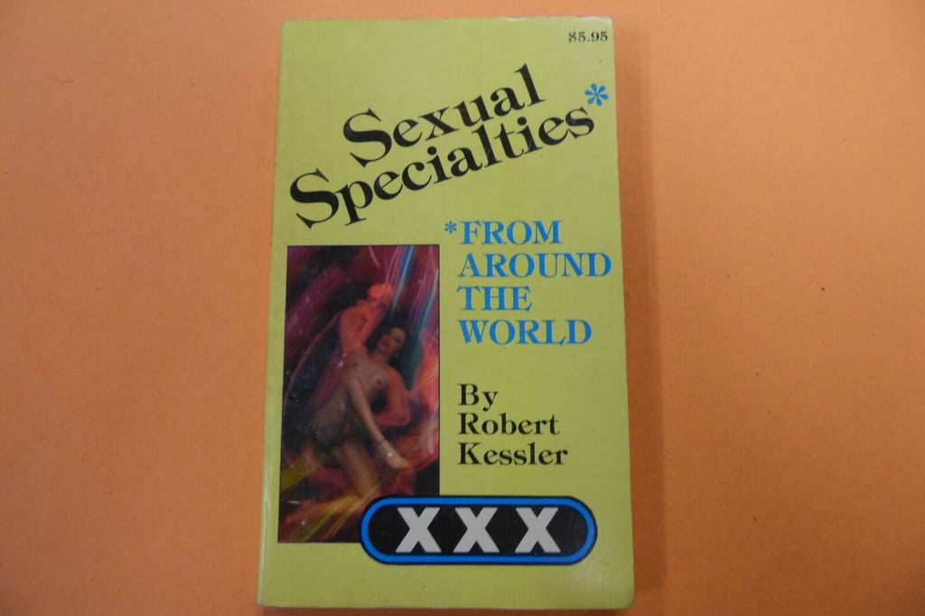 Sexual Specialties Adult Novel by Robert Kessler 1983 110216lm-ep