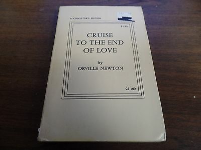 Cruise to the End of Love Orville Newton 1967 Erotic Novel 121215amp