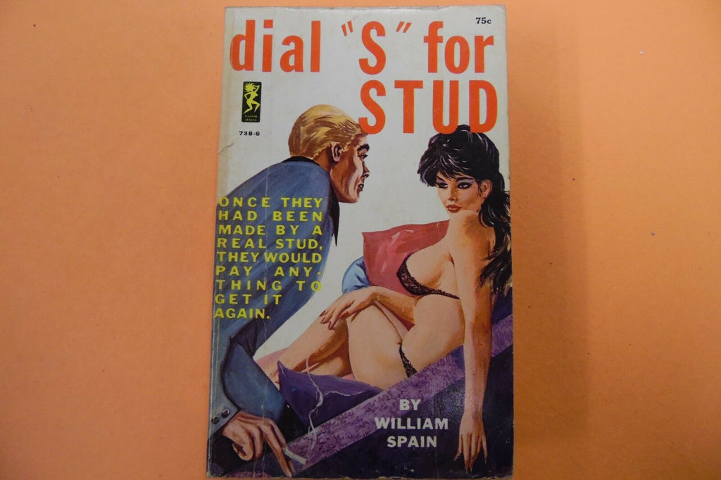 Dial "S" For Stud Adult Novel by William Spain July 1965 1st print 110216lm-ep2