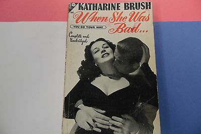 When She Was Bad... Adult Novel by Katharine Brush 1948 062716lm-ep2