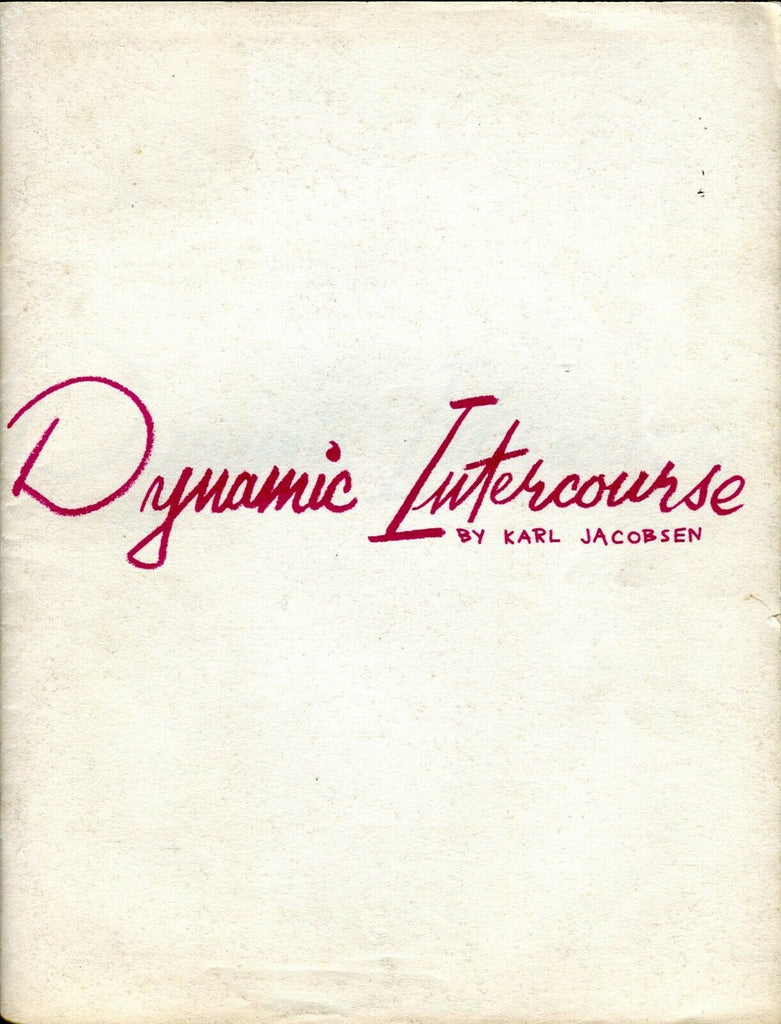Dynamic Intercourse Illustrated Magazine by Karl Jacobson 062919lm-ep - Used
