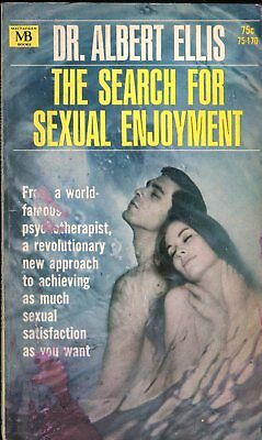 The Search For Sexual Enjoyment Novel by Dr. Albert Ellis 1966 030618lm-ep