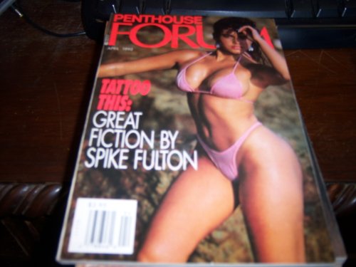 Penthouse Forum Adult Magazine Digest Size April 1992 Tattoo This: Great Fiction by SPike Fulton