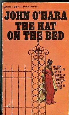 The Hat On The Bed Novel by John O'Hara 1965 Bantam Books 041614lm-epa2
