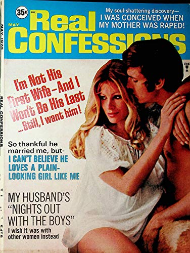 Real Confessions Magazine I'm Not His First Wife-And I Won't Be His Last May 1970