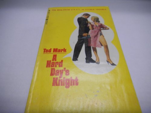 A Hard Day's Knight Adult Novel- By Ted Mark 1966