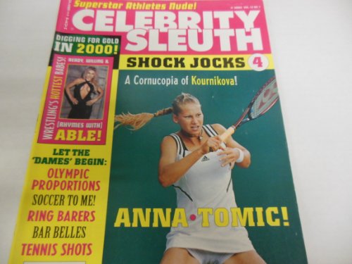 Celebrity Sleuth Men's Magazine "Anna Tomic" "Tennis Shots" Vol 13 #7 2000