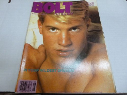 Bolt Gay Adult Magazine "In Your Wildest Dreams" August 1988