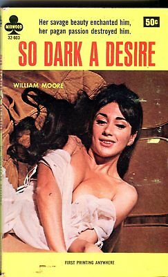 So Dark A Desire Novel by William Moore 1966 Midwood Books 042614lm-epa