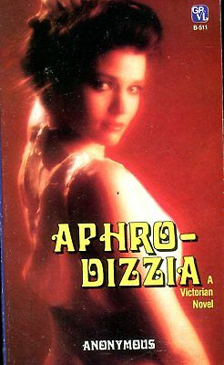 Aphro-Dizzia Victorian Novel by Anonymous 1984 Grove Press 030318lm-ep